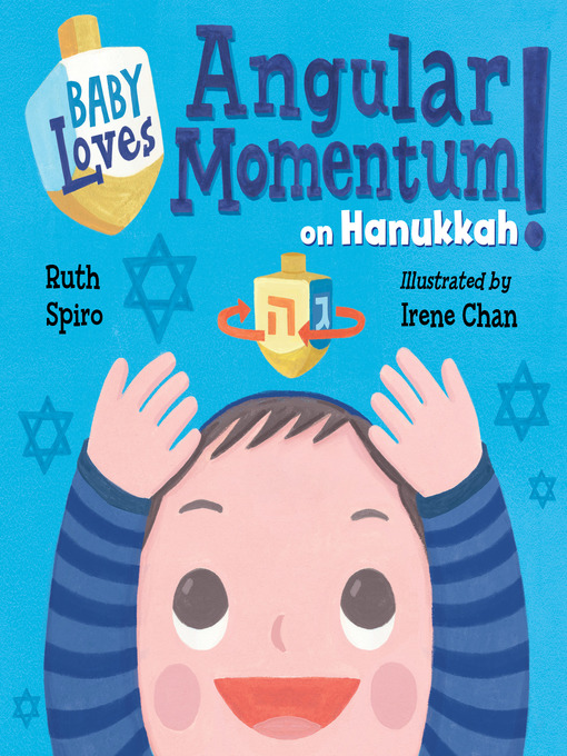 Title details for Baby Loves Angular Momentum on Hanukkah! by Ruth Spiro - Available